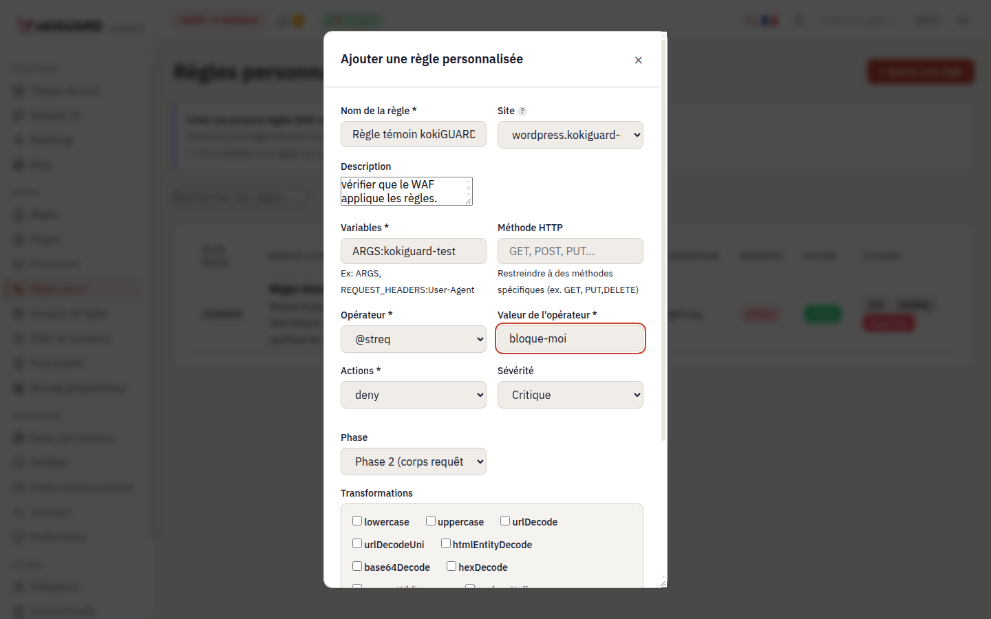 Formulaire Ajouter une règle personnalisée rempli : nom Règle témoin kokiGUARD, site wordpress, variable ARGS, opérateur @streq, valeur bloque-moi, action deny, sévérité Critique, phase 2